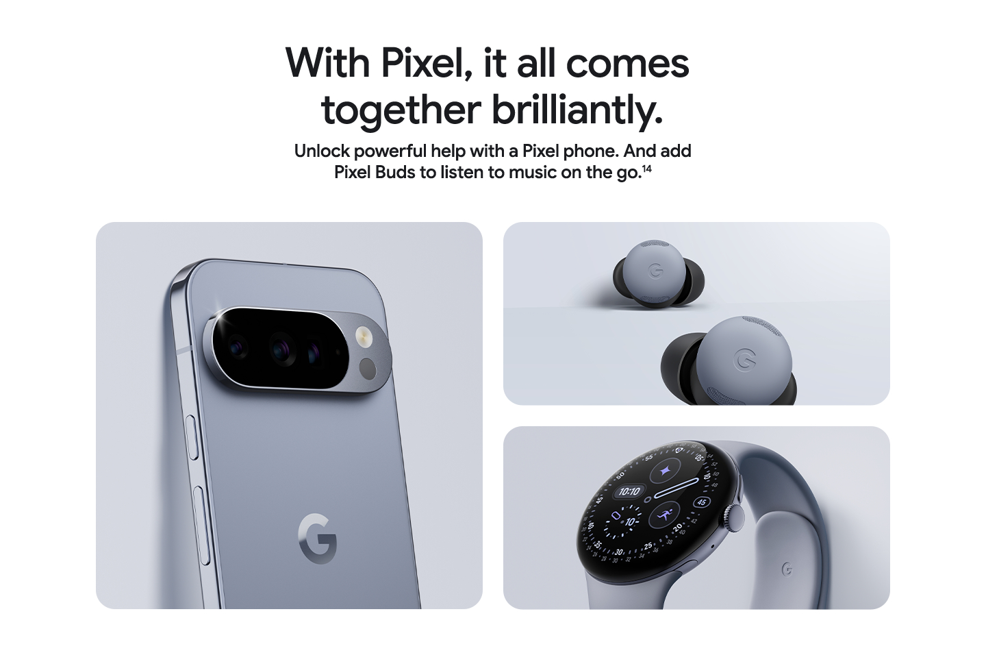 Ecosystem With Pixel, it all comes together brilliantly.