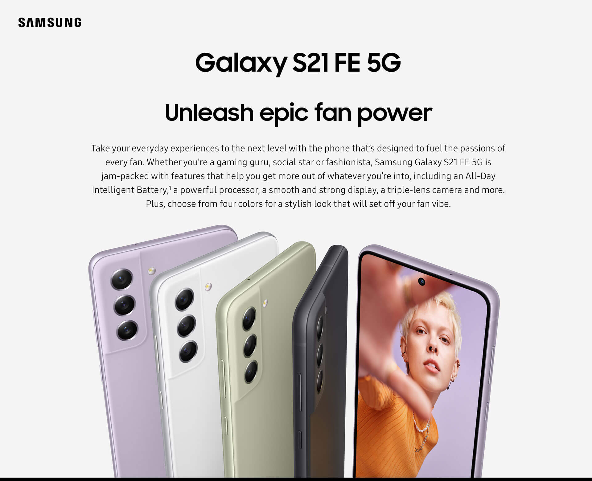 Galaxy S21 FE 5G - Unleash epic fan power.