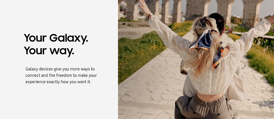 Your Galaxy. Your way.