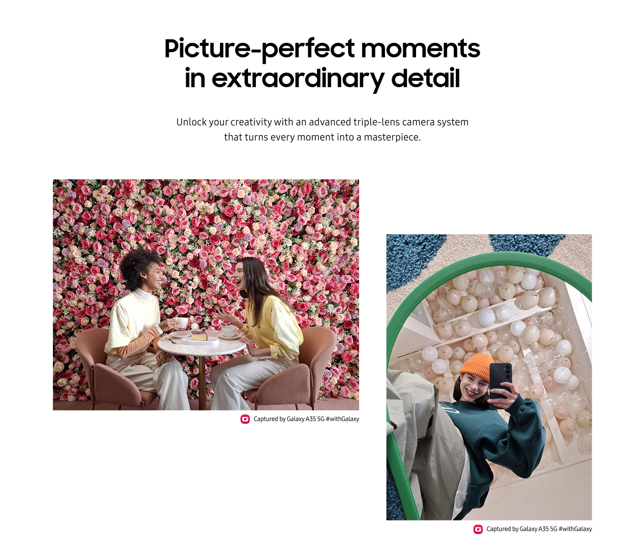 Picture-perfect moments in extraordinary detail.