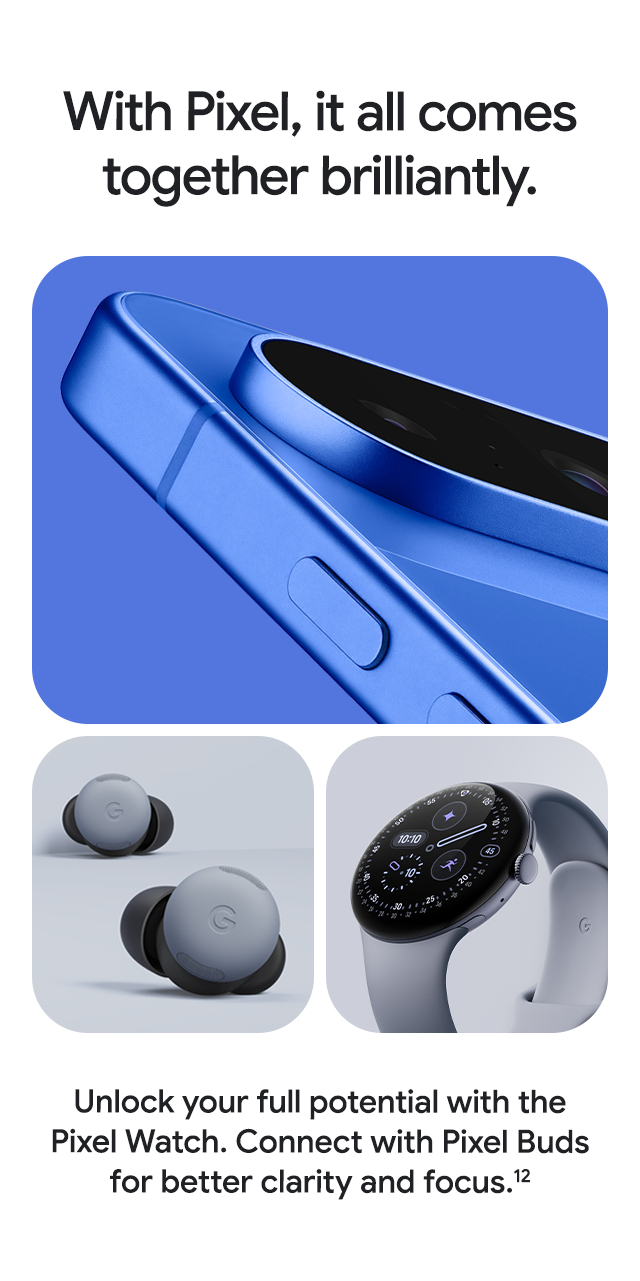 With Pixel, it all comes together brilliantly.