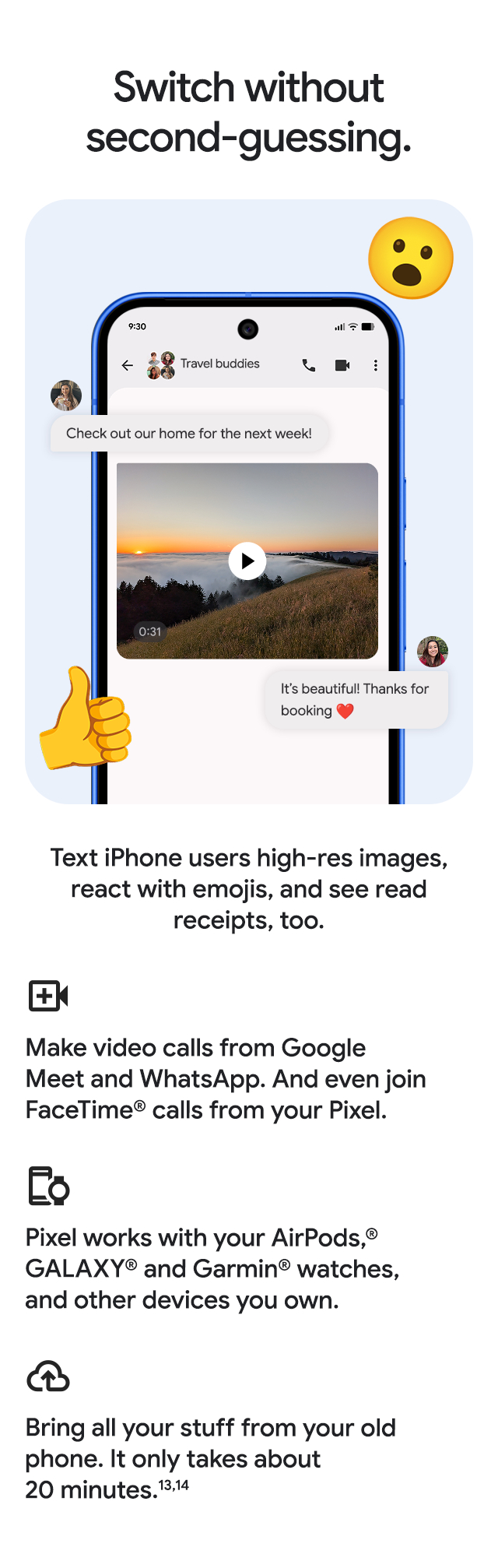 Switch without second-guessing.