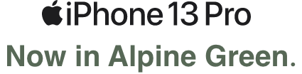 iPhone 13 Pro Now in Alpine Green.